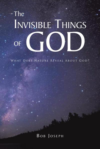 The Invisible Things of God