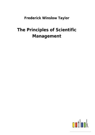 The Principles of Scientific Management
