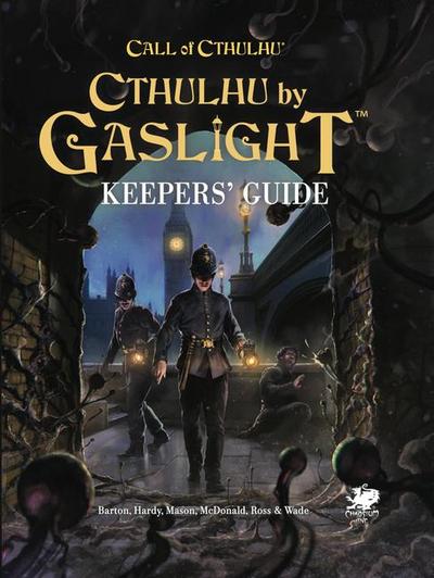 Cthulhu by Gaslight: Keepers’ Guide