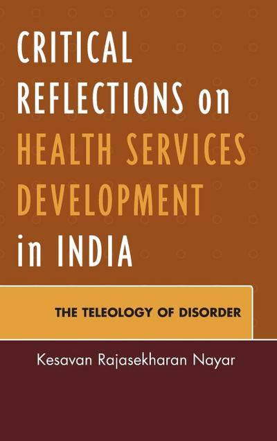 Critical Reflections on Health Services Development in India