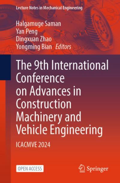 The 9th International Conference on Advances in Construction Machinery and Vehicle Engineering, m. 2 Buch