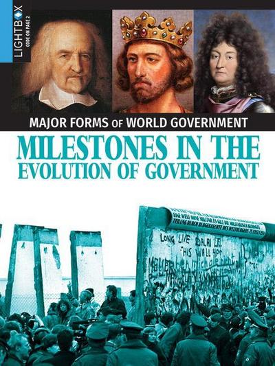 Milestones in the Evolution of Government