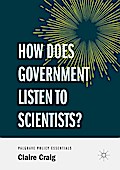 How Does Government Listen to Scientists?