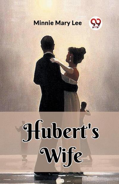 Hubert’s Wife