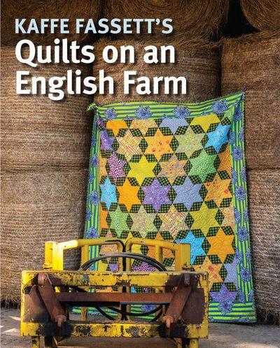 Kaffe Fassett’s Quilts on an English Farm