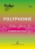 Koller Polyphonie - Stimmen der Stadt