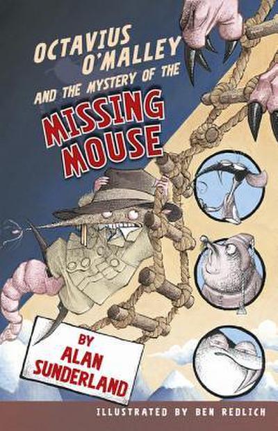 Octavius O’Malley and the Mystery of the Missing Mouse
