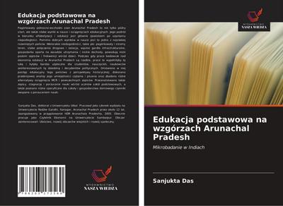 Edukacja podstawowa na wzgórzach Arunachal Pradesh