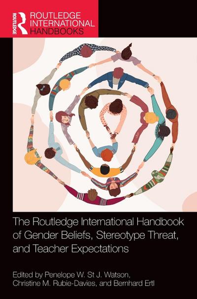 The Routledge International Handbook of Gender Beliefs, Stereotype Threat, and Teacher Expectations