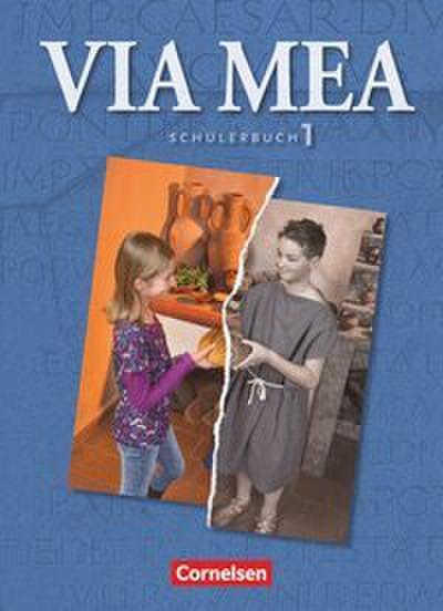 Via mea - Latein als 2. Fremdsprache - Band 1: 1. Lernjahr