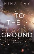 To The Shaking Ground