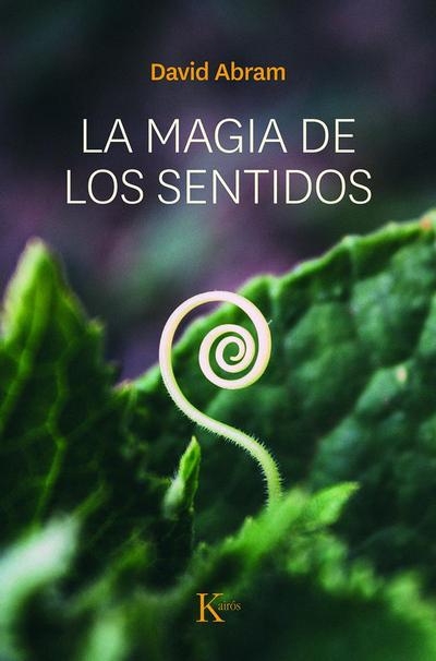 La magia de los sentidos