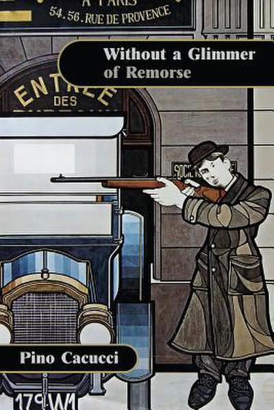 Without A Glimmer of Remorse...