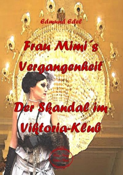 Frau Mimi’s Vergangenheit