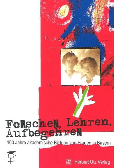 Forschen, Lehren, Aufbegehren