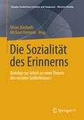 Gedächtnis, Erinnern und Vergessen im Kontext soziologischer Theorien
