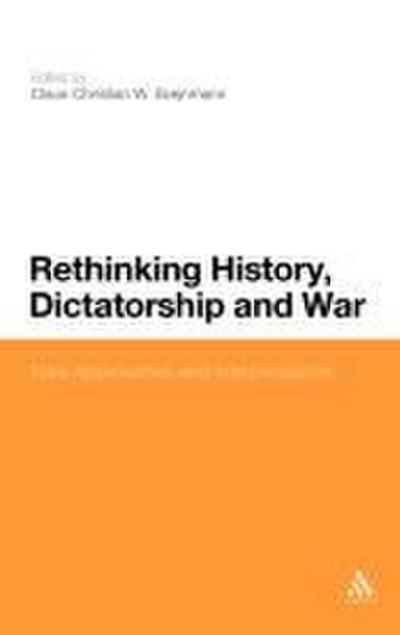Rethinking History, Dictatorship and War