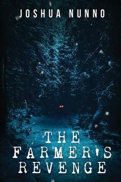 The Farmer’s Revenge.: Hunting the Man-eater.