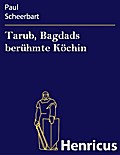 Tarub, Bagdads berühmte Köchin
