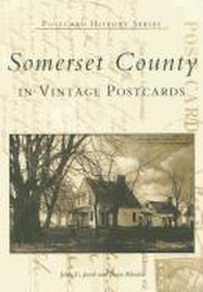 Somerset County in Vintage Postcards