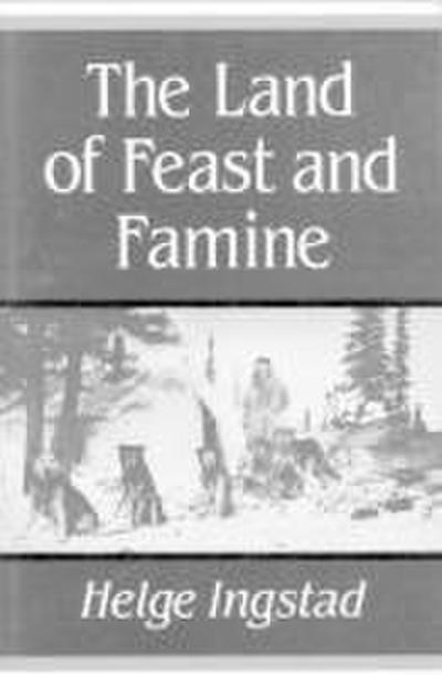The Land of Feast and Famine