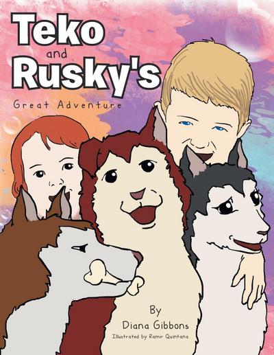 Teko and Rusky’s Great Adventure