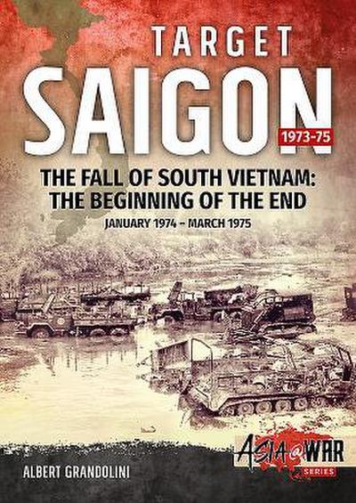 Target Saigon 1973-75