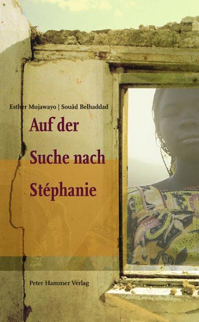 Mujawayo, E: Auf der Suche nach Stéphanie