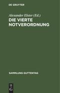 Die vierte Notverordnung