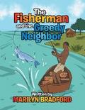 The Fisherman and the Greedy Neighbor