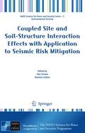 Coupled Site and Soil-Structure Interaction Effects with Application to Seismic Risk Mitigation