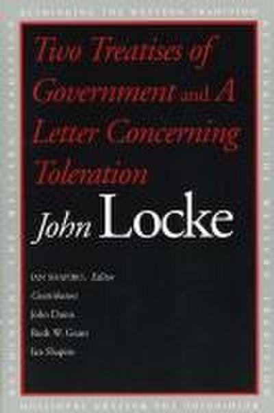 Two Treatises of Government and a Letter Concerning Toleration