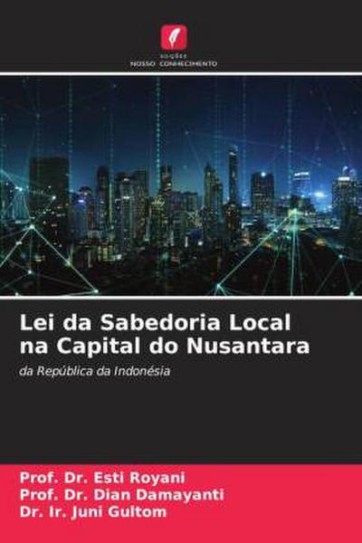 Lei da Sabedoria Local na Capital do Nusantara