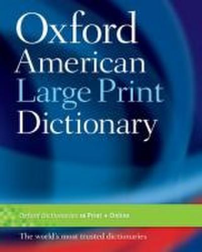 The Oxford American Large Print Dictionary