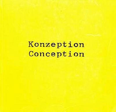 more Konzeption/Conception now