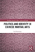 Politics and Identity in Chinese Martial Arts