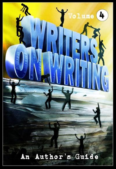 Writers on Writing Vol.4