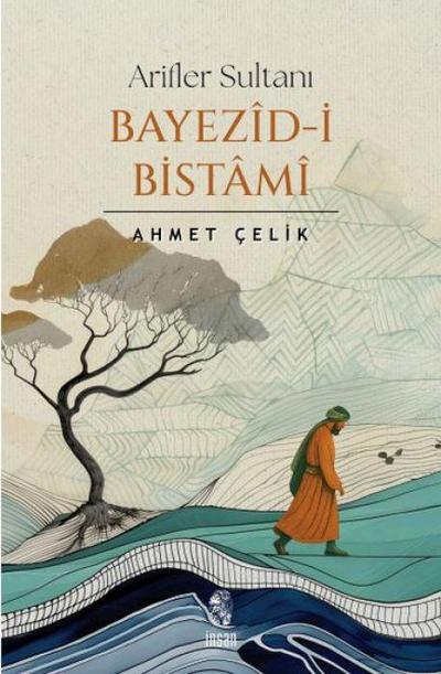 Arifler Sultani Bayezid-i Bistami