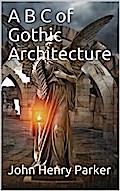 A B C of Gothic Architecture