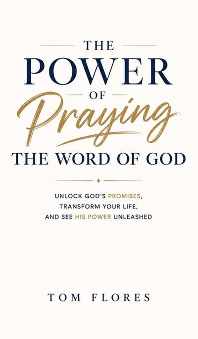 The Power Of Praying The Word