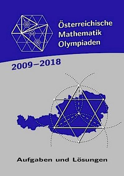 Österreichische Mathematik-Olympiaden 2009-2018
