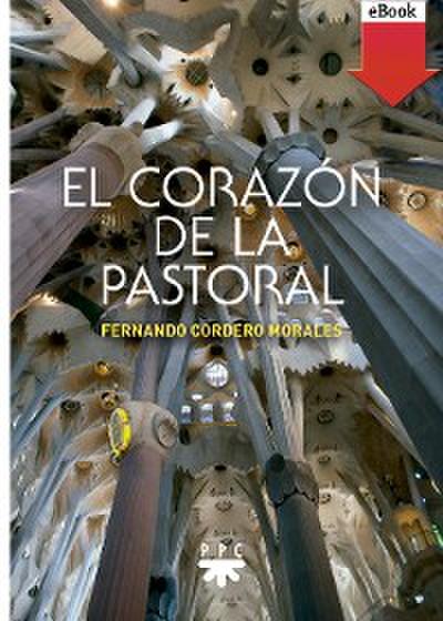 El corazón de la pastoral