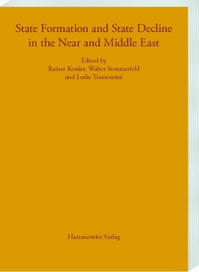 State Formation and State Decline in the Near and Middle East