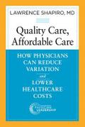 Quality Care, Affordable Care