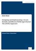 Designing and Implementing a Secure, Portable, and