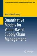 Quantitative Models for Value-Based Supply Chain M