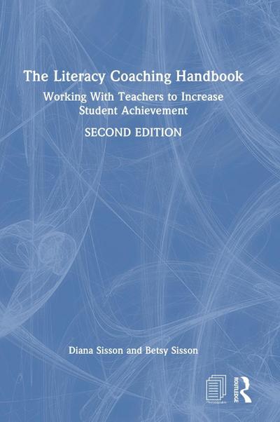 The Literacy Coaching Handbook