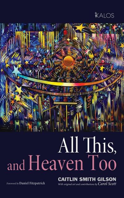 All This, and Heaven Too