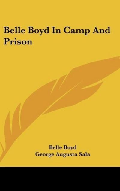 Belle Boyd In Camp And Prison