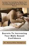 Secrets to Increasing Your Male Sexual Confidence
